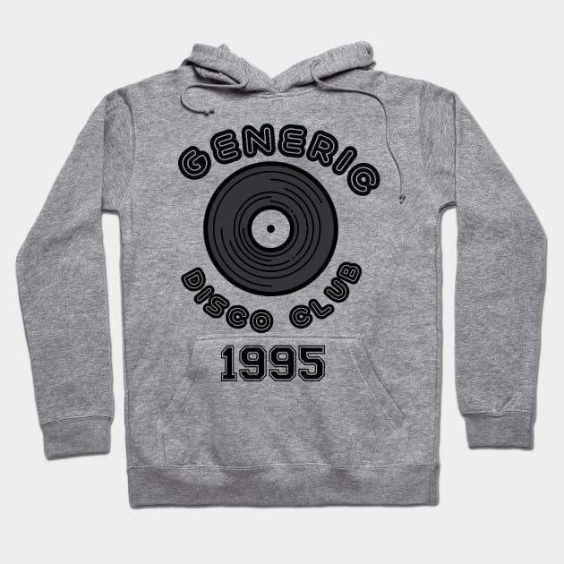 Generic Disco Club 1995 Hoodie by DarmaStore